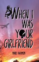 Libro When I Was Your Girlfriend - Nikki Harmon