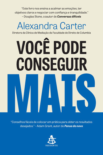 Você Pode Conseguir Mais, De Alexandra Carter. Editora Sextante, Capa Mole Em Português, 2023