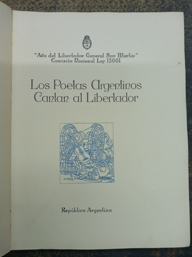 Los Poetas Argentinos Cantan Al Libertador * 1950 *