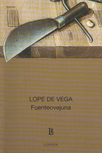 Fuenteovejuna, de De Vega, Lope Felix. Editorial Losada, tapa blanda en español