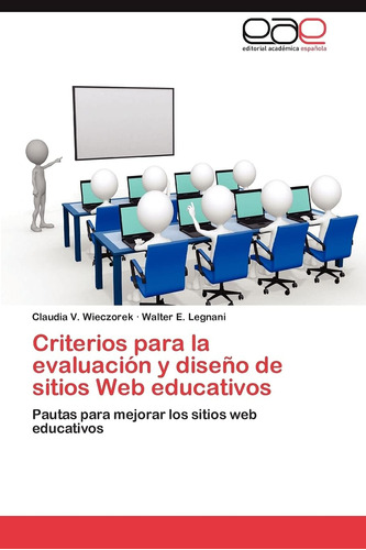 Libro: Criterios Para La Evaluación Y Diseño De Sitios Educa