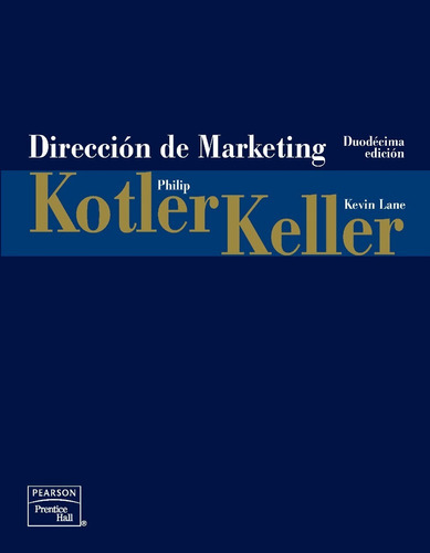 Dirección De Marketing 12.° Edición Kotler - Keller