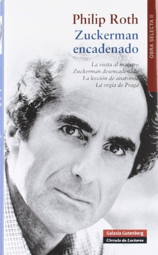 Zuckerman Encadenado, De Roth, Philip. Editorial Galaxia Gutenberg En Español