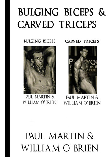 Libro: Bulging Biceps & Carved Triceps: Fired Up Body Series