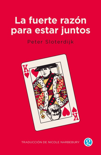 Fuerte Razón Para Estar Juntos, La - Peter Sloterdijk