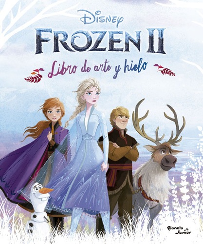 Frozen 2. Libro De Arte Y Hielo