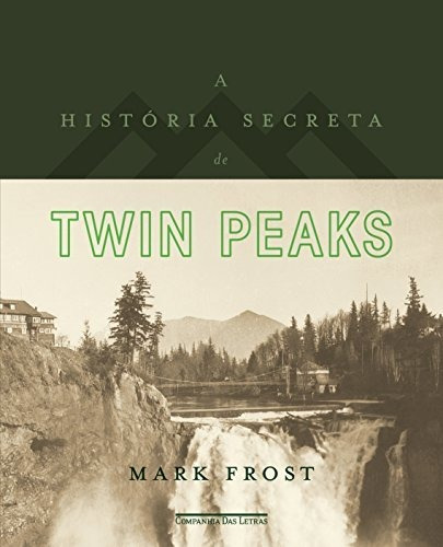 Libro A História Secreta De Twin Peaks De Mark Frost Companh