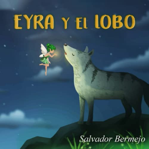 Eyra Y El Lobo