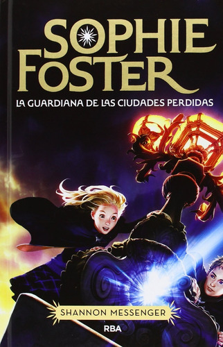 Sophie Foster Shannon Messenger- Tapa Dura