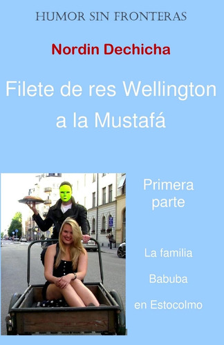 Libro: Filete De Res Wellington A La Mustafa: La Familia Bab