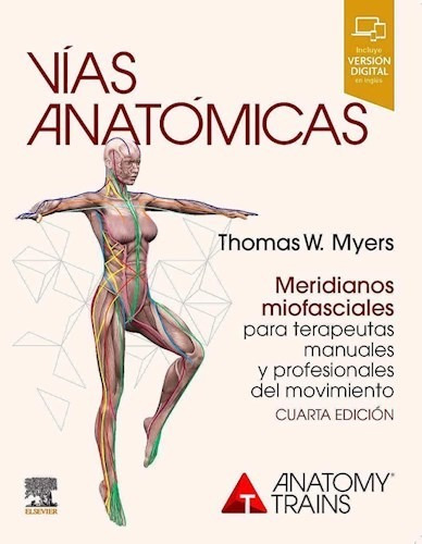 Vías Anatómicas Ed.4 - Myers, Thomas W. (papel)