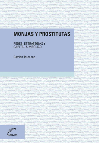 Libro Monjas Y Prostitutas - Damian Truccone