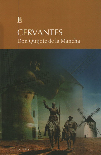 Don Quijote De La Mancha - Miguel De Cervantes Saavedra - Lo