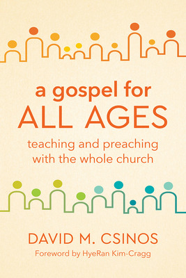 Libro A Gospel For All Ages: Teaching And Preaching With ...
