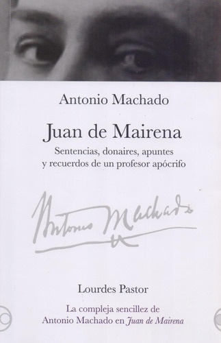 Libro Juan De Mairena. Sentencias, Donaires, Apuntes De Un P