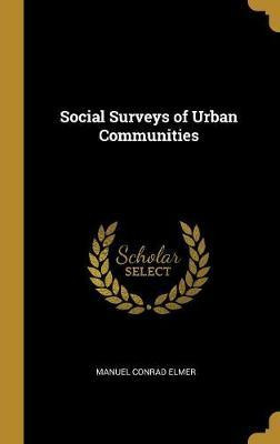 Libro Social Surveys Of Urban Communities - Manuel Conrad...