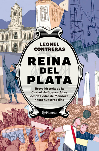 Reina Del Plata, De Leonel Treras., Vol. 1. Editorial Planeta, Tapa Blanda, Edición Primera En Español, 2025