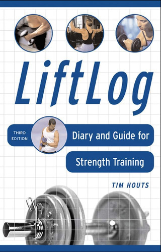 Libro:  Liftlog: Diary And Guide For Strength Training