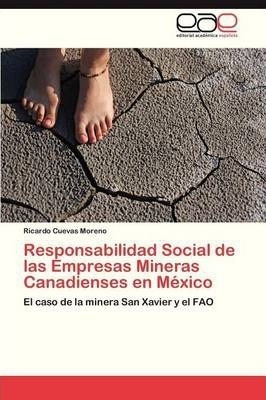 Responsabilidad Social De Las Empresas Mineras Canadiense...