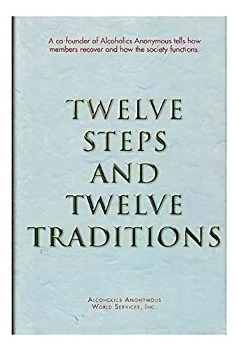 Twelve Steps And Twelve Traditions, De Anonymous. Editorial Aa World Services, Tapa Dura En Inglés