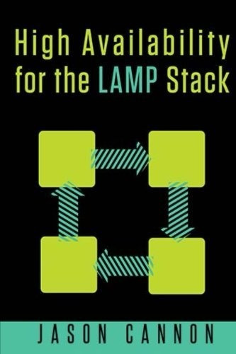 Book : High Availability For The Lamp Stack Eliminate Singl