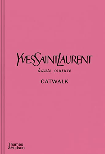 Libro Yves Saint Laurent Catwalk De Vvaa  Thames And Hudson