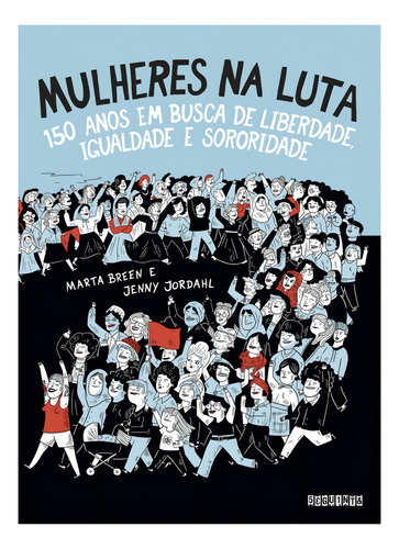 Mulheres na luta, de MARTHA BREEN. Editora Seguinte, capa mole em português, 2024