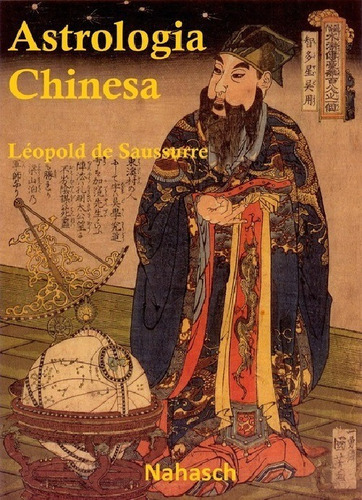 Astrologia Chinesa: Origens, De Léopold De Saussurre., Vol. 1. Editora C.a, Capa Mole, Edição 1 Em Português, 2020