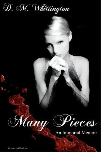 Many Pieces, De D M Whittington. Editorial Createspace Independent Publishing Platform, Tapa Blanda En Inglés