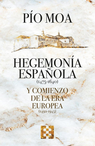 Libro: Hegemonia Española Y Comienzo De La Era Europea. Pio 