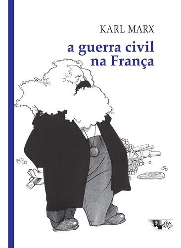 Livro - A Guerra Civil Na França, Marx Karl, Editora Boitempo