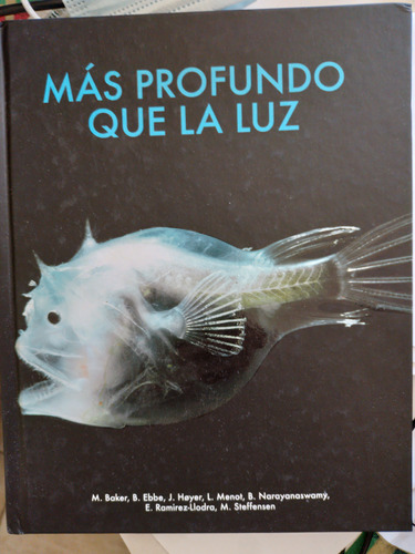 Libro Mas Profundo Que La Luz. Ecologia Biologia Marina