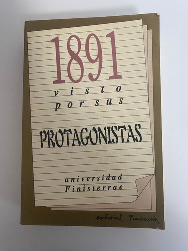 1891 Vistos Por Sus Protagonistas 