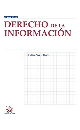 Derecho De La Informacion -manuales De Derecho Constituciona