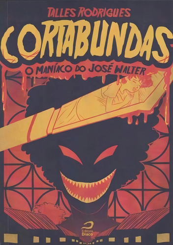 Cortabundas: O Maníaco Do José Walter