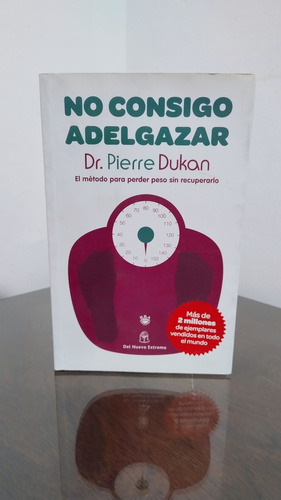 No Consigo Adelgazar. El Metodo Para Perder Peso Sin Recuper (Usado)