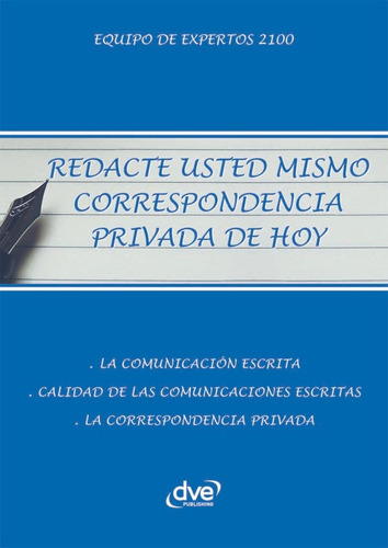 Redacte Usted Mismo Correspondencia Privada De Hoy - Vari...