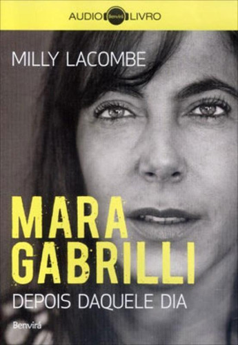 Mara Gabrilli: Depois Daquele Dia (audiolivro), De Lacombe, Milly. Editora Benvirá, Capa Mole Em Português