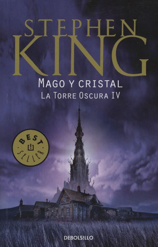 Mago Y Cristal - La Torre Oscura Iv