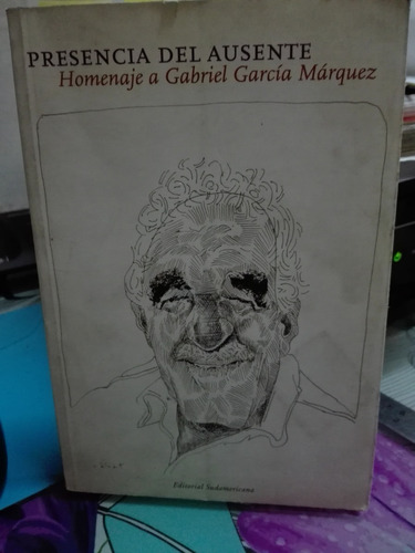 Presencia Del Ausente Homenaje A Gabriel García Marquez //