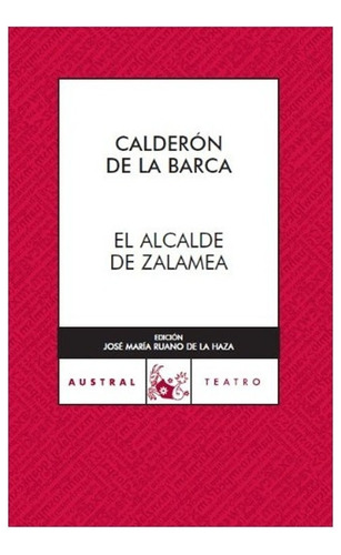 Libro Fisico El Alcalde De Zalamea. Calderon De La Barca