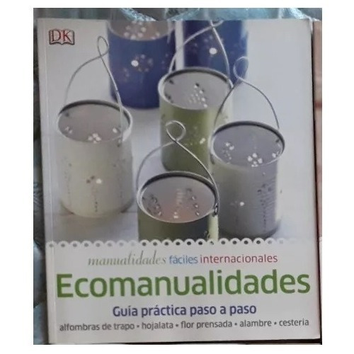 Guia Práctica Paso A Paso Ecomanualidades Cesteria Hojalata