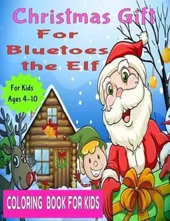 Libro Christmas Gift For Bluetoes The Elf : Coloring Book...