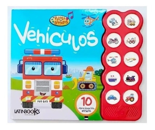 Vehiculos (libro Con Sonidos) / Latinbooks