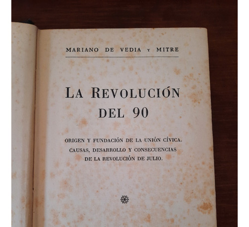 La Revolución Del 90 - Mariano De Vedia Y Mitre (Usado)