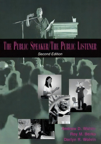 The Public Speaker / The Public Listener, De Andrew D Wolvin. Editorial Oxford University Press Usa, Tapa Blanda En Inglés