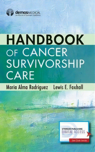 Handbook Of Cancer Survivorship Care, De Maria Alma Rodriguez. Editorial Springer Publishing Co Inc, Tapa Blanda En Inglés