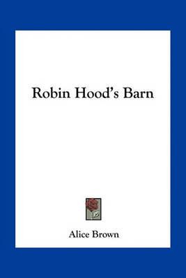 Libro Robin Hood's Barn - Professor Alice Brown