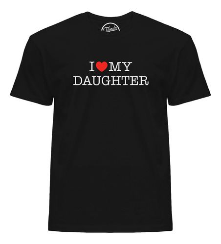 Playera I Love My Daughter Corazón Souvenir T-shirt
