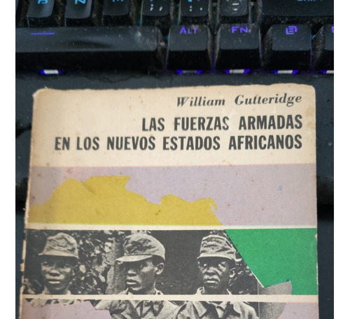 Libro Fuerzas Armadas Nuevos Estados Africanos, Gutteridge